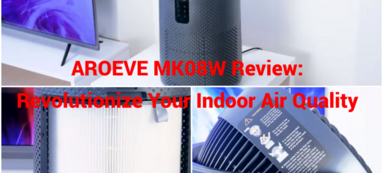 AROEVE MK08W Review: Revolutionize Your Indoor Air Quality