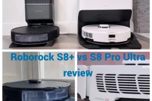 All-new Roborock S8+ vs S8 Pro Ultra: Help you make the best decision